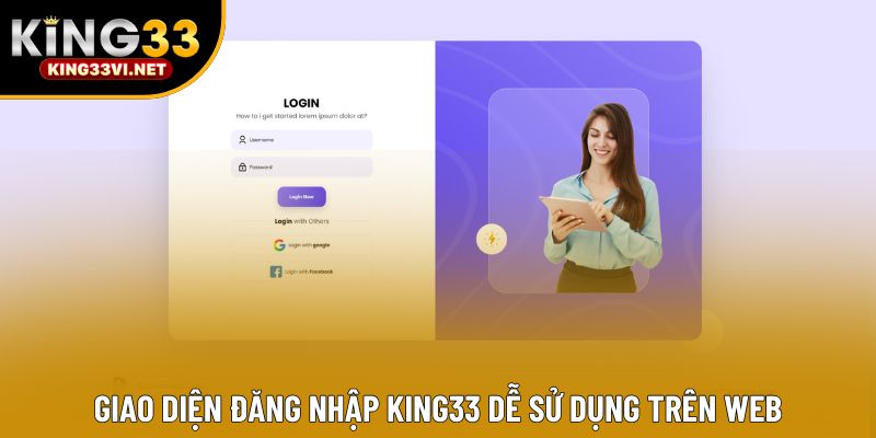 Giao diện đăng nhập KING33 dễ sử dụng trên web