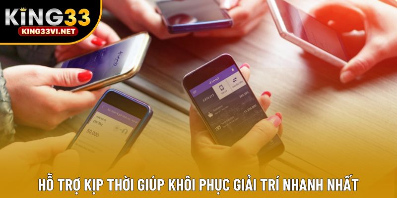 Hỗ trợ kịp thời giúp khôi phục giải trí nhanh nhất Hỗ trợ kịp thời giúp khôi phục giải trí nhanh nhất