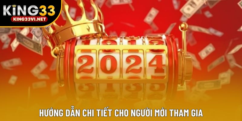 Hướng dẫn chi tiết cho người mới tham gia Hướng dẫn chi tiết cho người mới tham gia