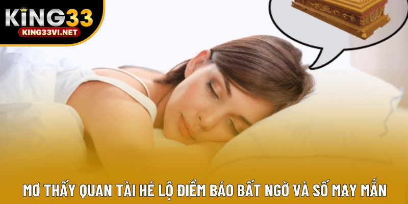 Mơ Thấy Quan Tài Hé Lộ Điềm Báo Bất Ngờ Và Số May Mắn