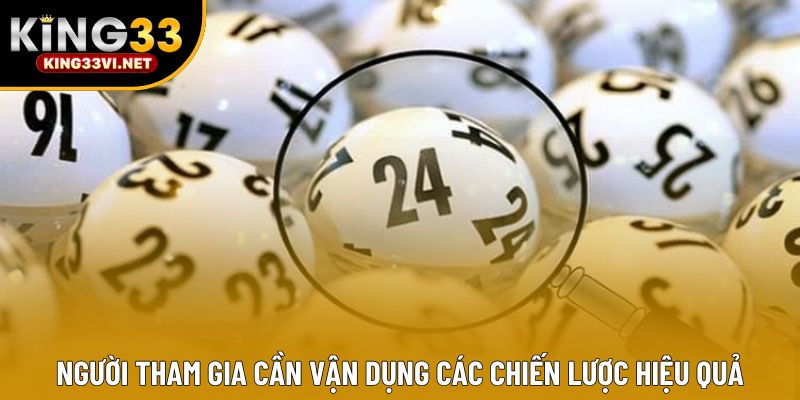 Người tham gia cần vận dụng các chiến lược hiệu quả