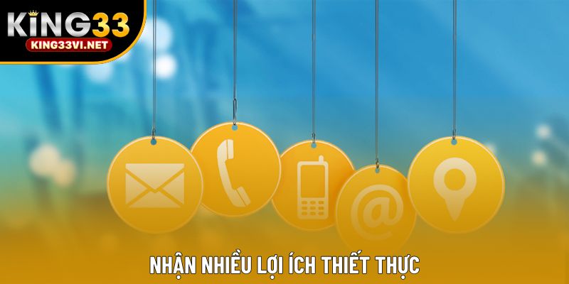 Nhận nhiều lợi ích thiết thực