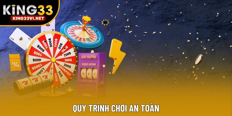 Quy trình chơi an toàn