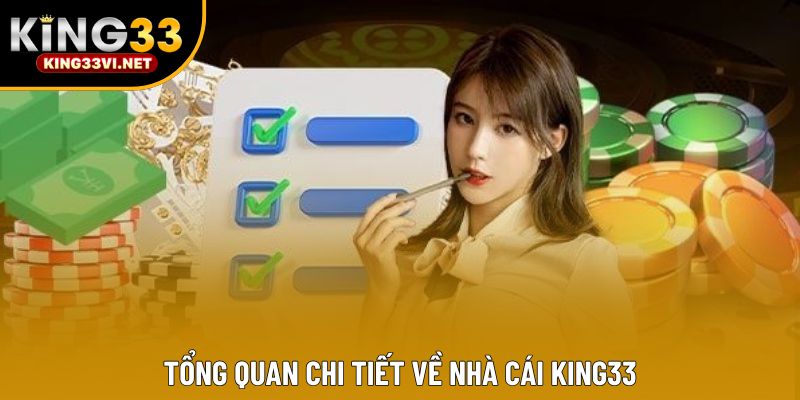 Tổng quan chi tiết về nhà cái KING33 Tổng quan chi tiết về nhà cái KING33